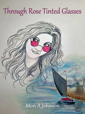 cover image of Through Rose Tinted Glasses